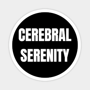 Cerebral Serenity Magnet